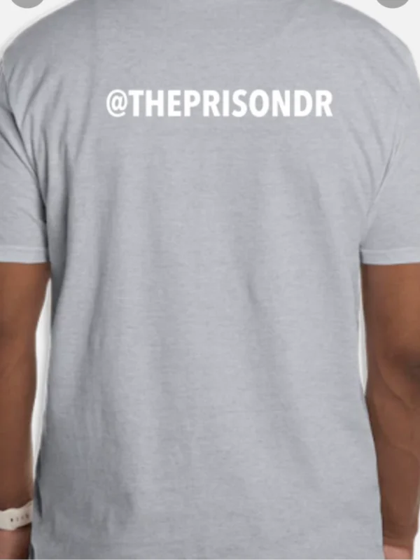 The Prison Dr T-Shirt - Back - LT Gry